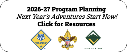 2026-27 Program Planning Next Year's Adventures Start Now! Click for Resources 